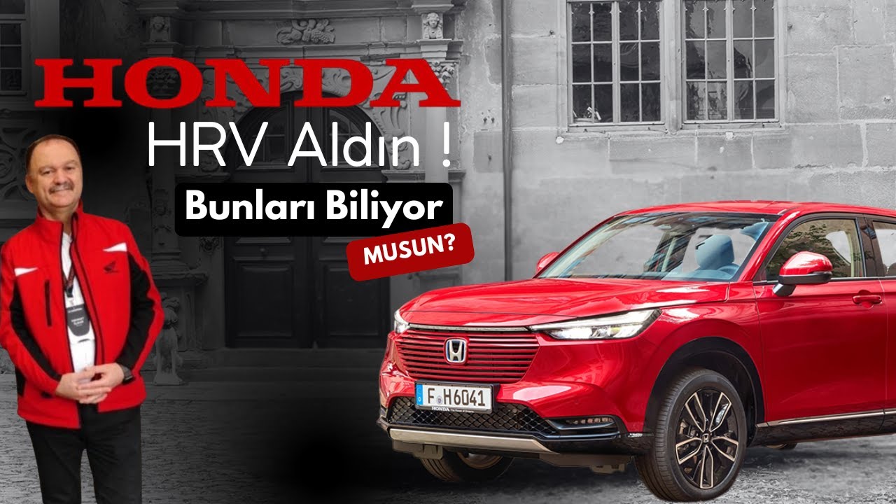 Honda HR-V Araç Teslimatı | Tüm Özellikler, İpuçları ve Bilmeniz Gerekenler (Part-2)