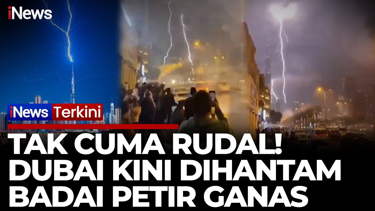 Viral! Setelah Diserang Rudal Iran, Dubai Diterjang Badai Petir Dahsyat | iNews Terkini