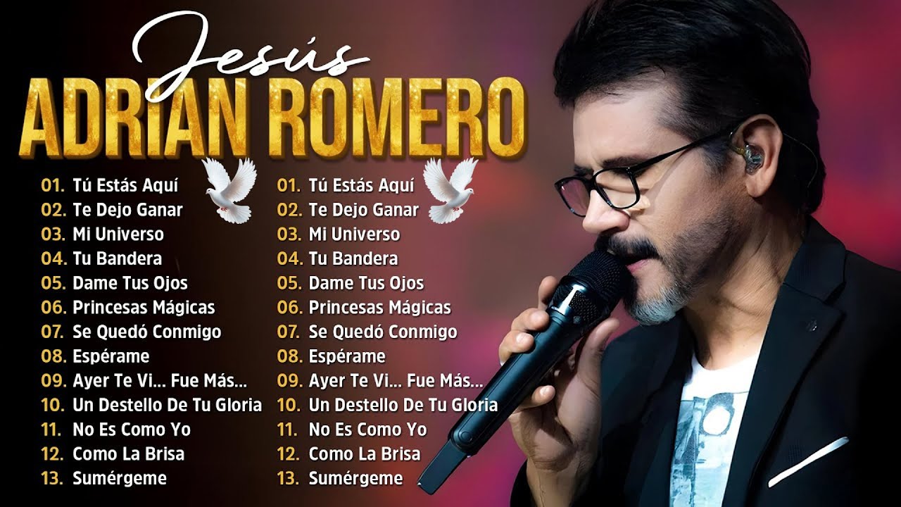 Jesús Adrián Romero 2026 - Sus Mejores Canciones para la Adoración y la Reflexión 2026