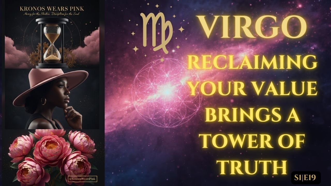 VIRGO♍ RECLAIMING YOUR VALUE BRINGS A TOWER OF TRUTH 🗣️💯✅🗼| KWP S1 E19