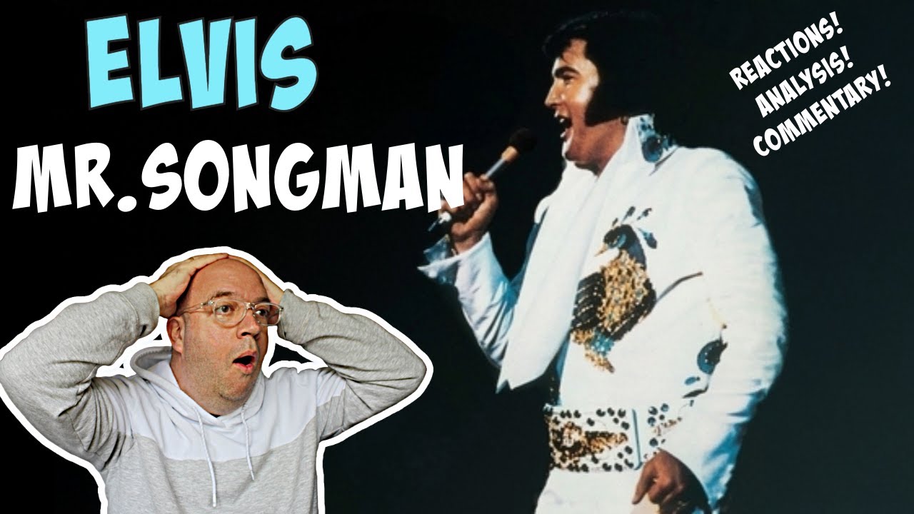 FIRST TIME LISTEN REACTION: Elvis Presley MR. SONGMAN (Studio Version)