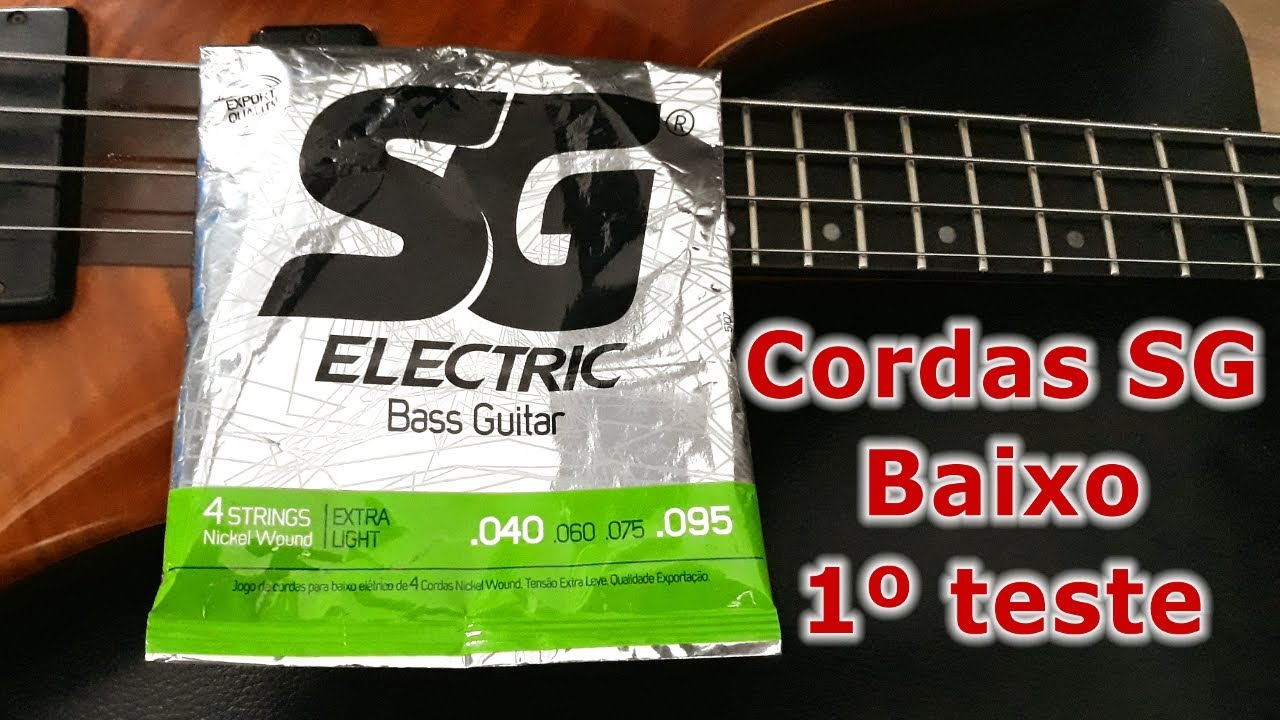 Cordas SG Baixo (040) - Primeiro teste