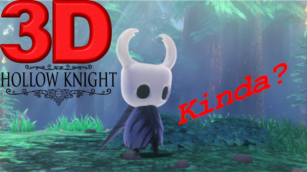 Playing Hollow knight in 3D