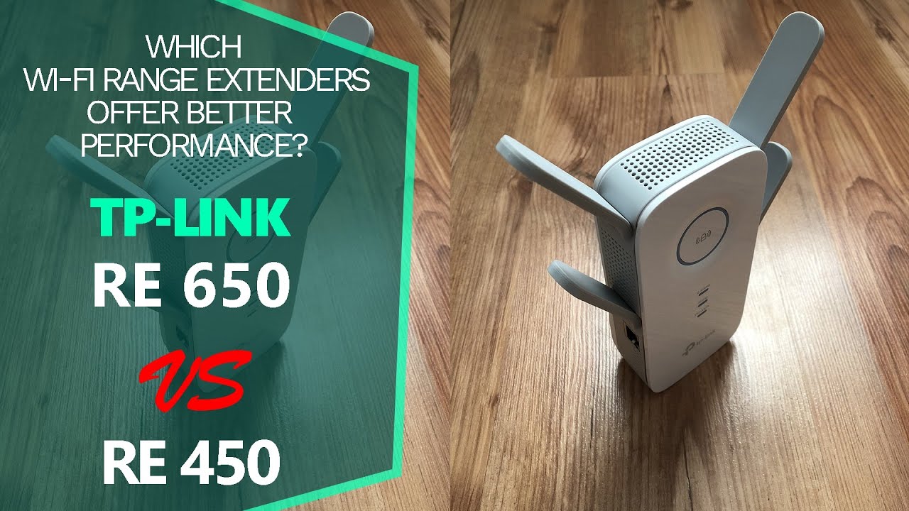 TP Link RE650 vs RE450 &ndash; Which Wi-Fi Range Extender Offers Better Performance?