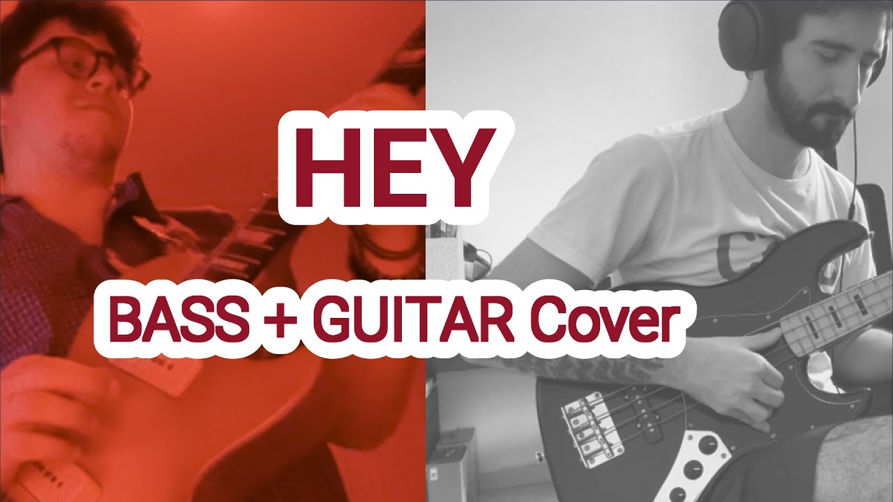 Hey (RHCP) - Guitar & Bass Cover