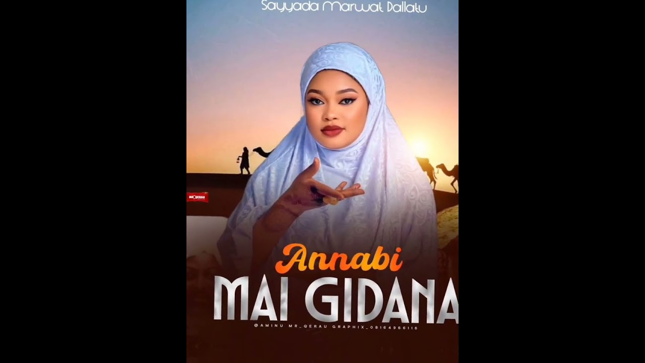 Marwat Dallatu - ANNABI MAI GIDA NA - Sabuwar Qasida 2025#