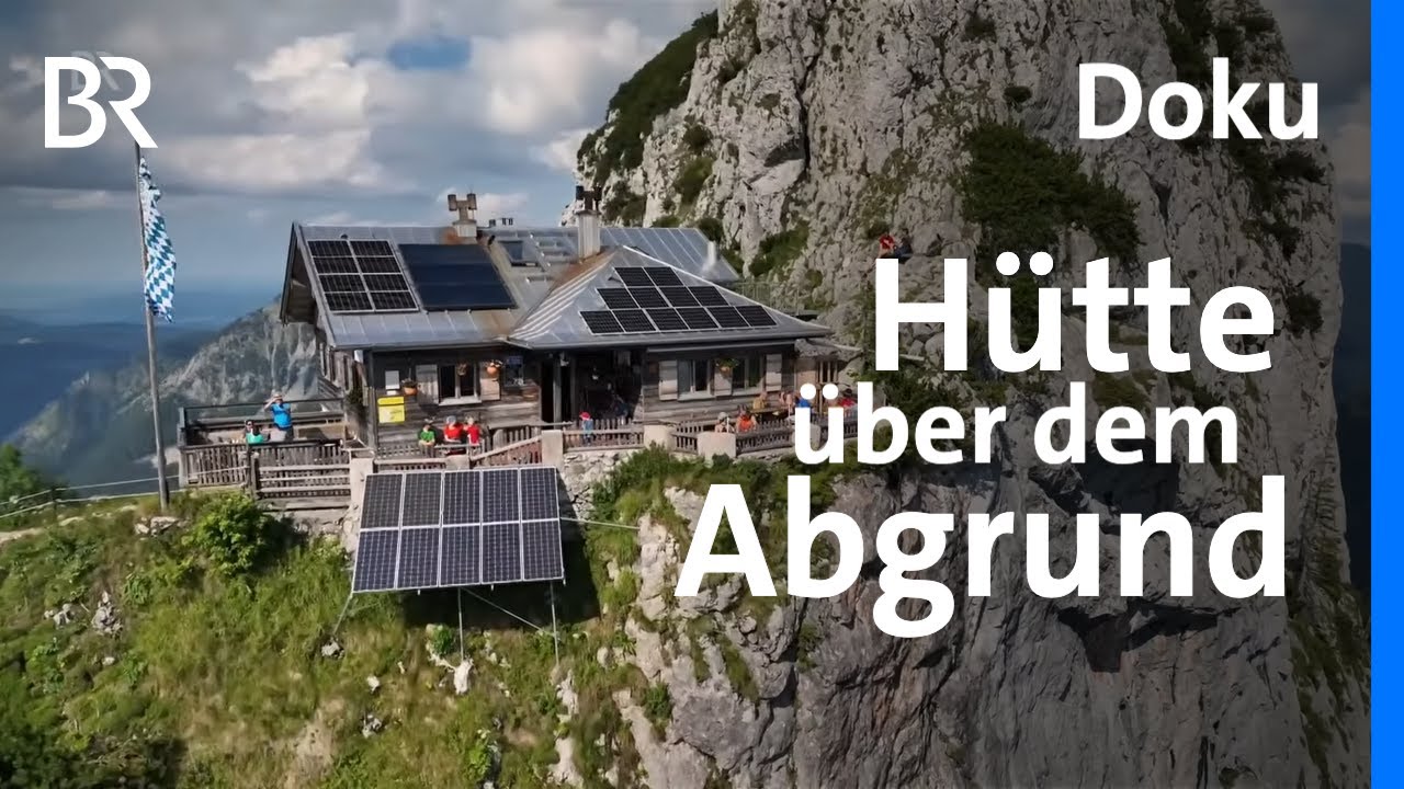 Im Adlernest der Alpen: Bergh&uuml;tte mit Panoramablick | Bergh&uuml;tten mit Marcus Fahn (S2/F4) | BR