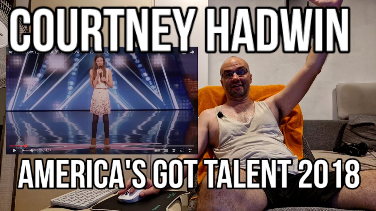 First Time Hearing Reaction to America's Got Talent - COURTNEY HADWIN 2018 | That Was Amaizing!