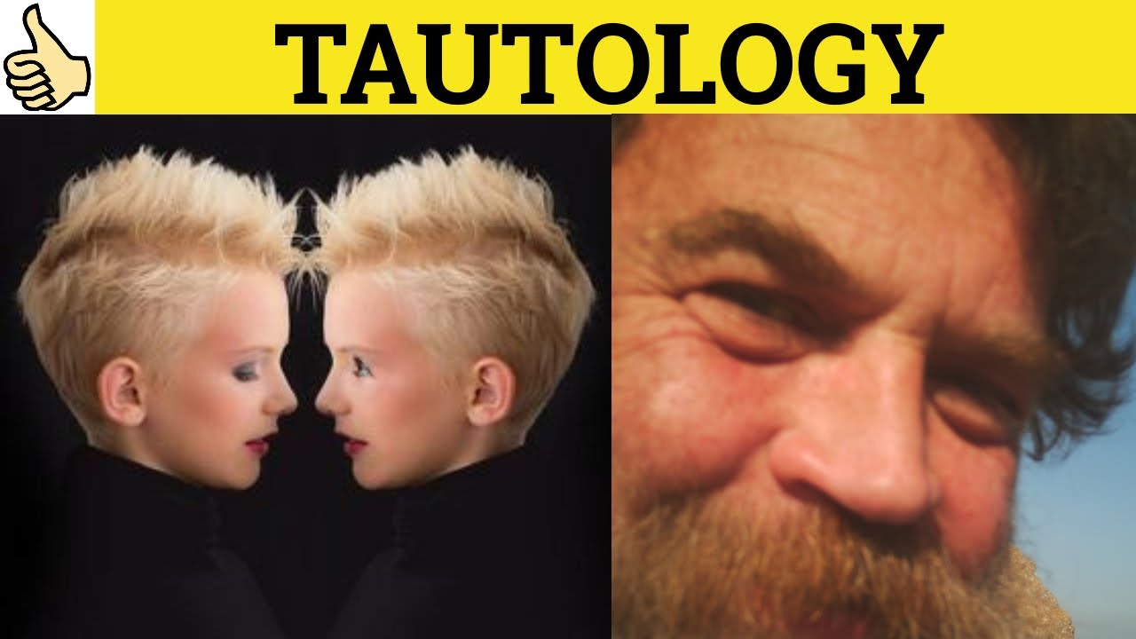 🔵 Tautology - Tautology Meaning - Tautology Examples - Tautology Defined - Rhetorical Forms