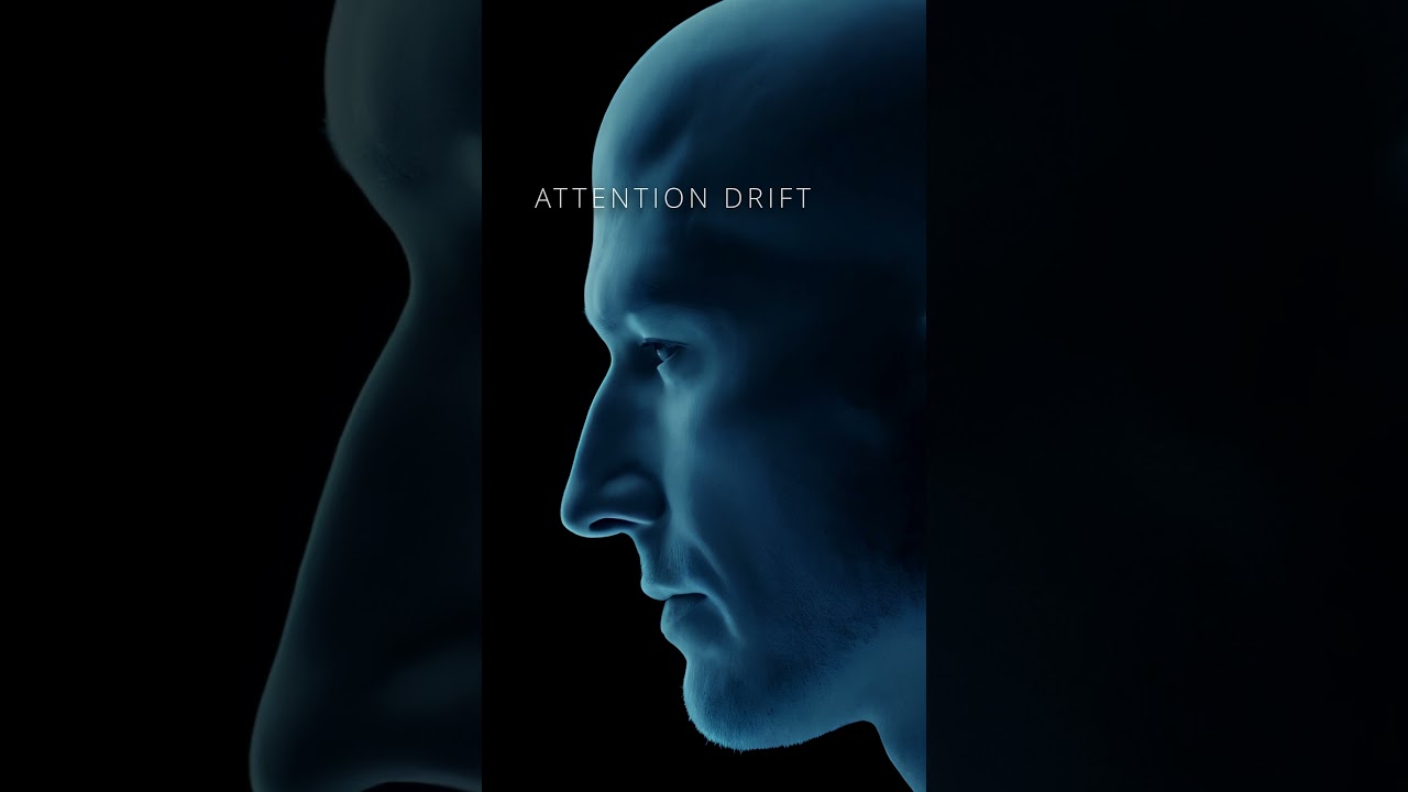 Attention Drift — When Focus Slips Without You Noticing