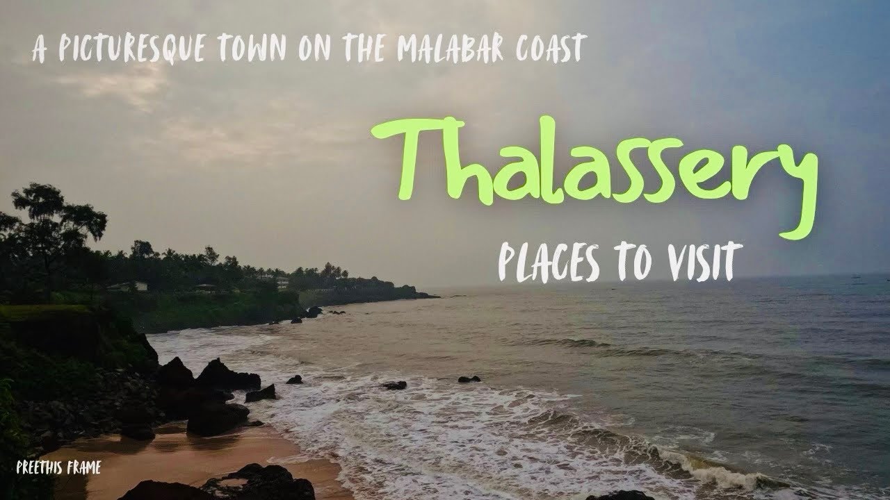 Thalassery | Thalassery Places to Visit | Thalassery Travel Guide in Tamil | Thalassery Travel Vlog