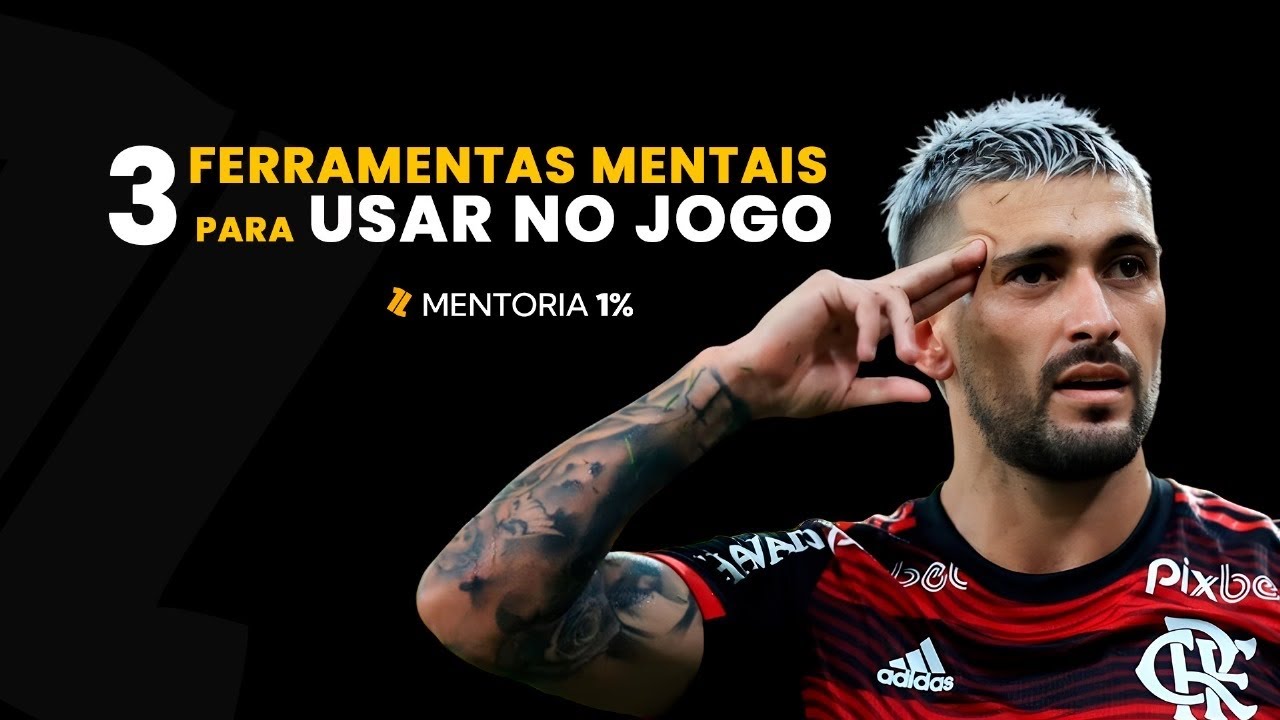 3 ferramentas mentais para ser forte emocionalmente no futebol | mentalidade 