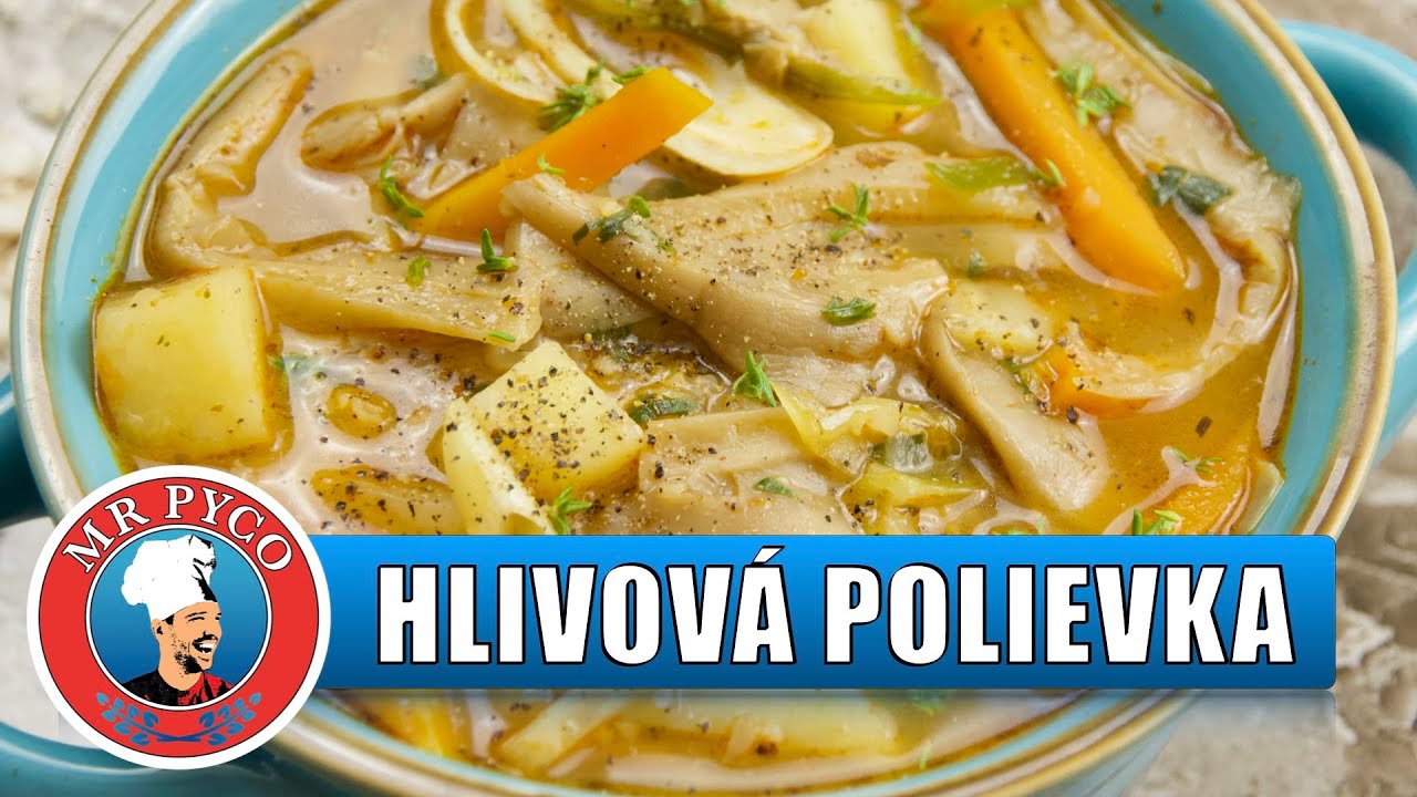 hlivov&aacute; polievka 🍲 (Oyster) MUSHROOM SOUP👨&zwj;🍳 Martin PYCO Rausch