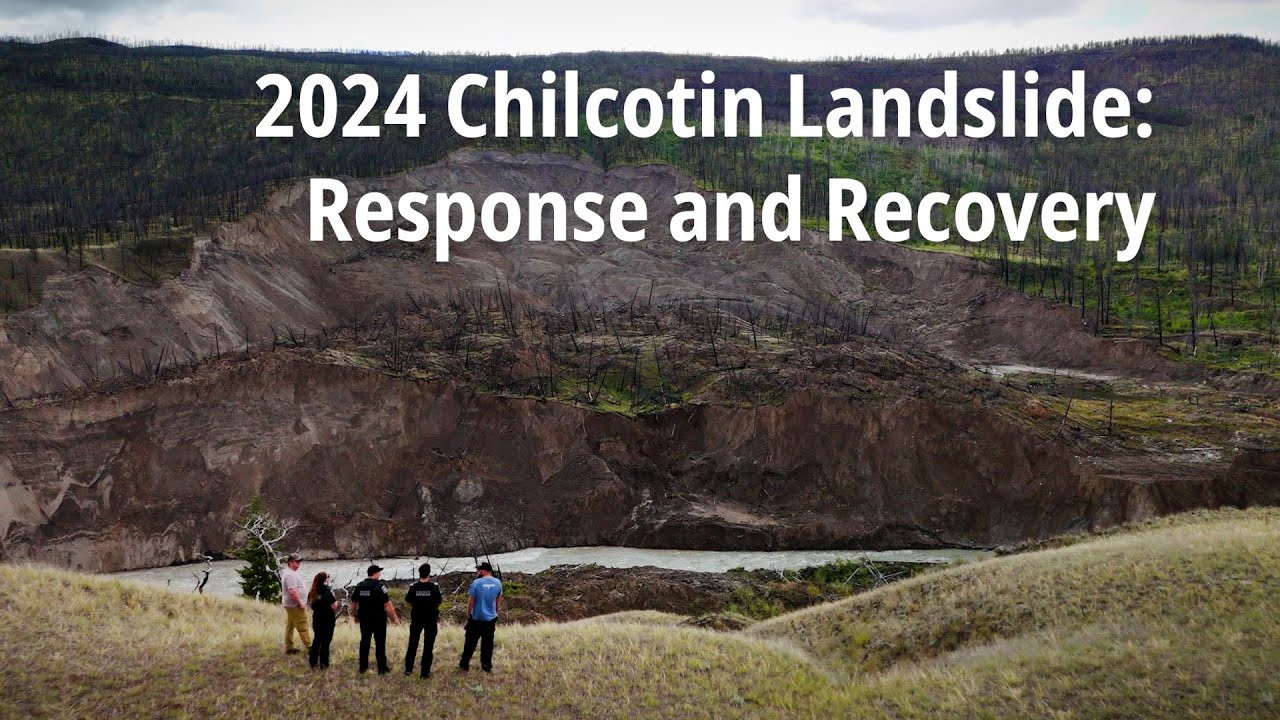 2024 Chilcotin Landslide: Response and Recovery | REGIONAL IMPACT