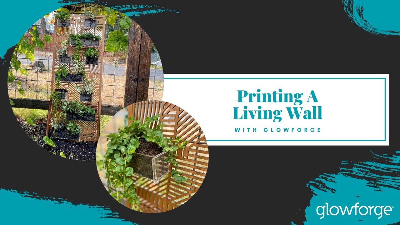 Print a Living Wall Planter | Cut and Engrave Wood with Glowforge Pro Passthrough
