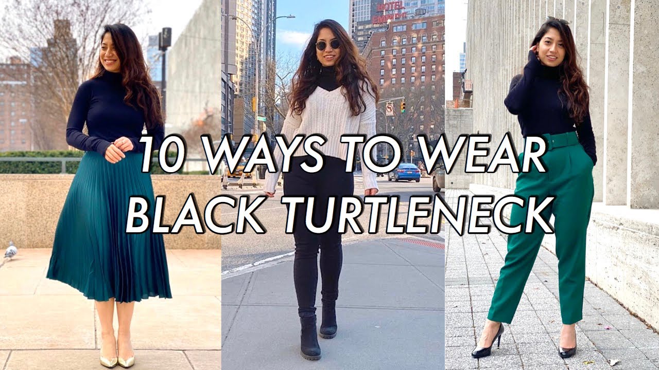 10 WAYS TO WEAR A BLACK TURTLE NECK | Easy outfit ideas