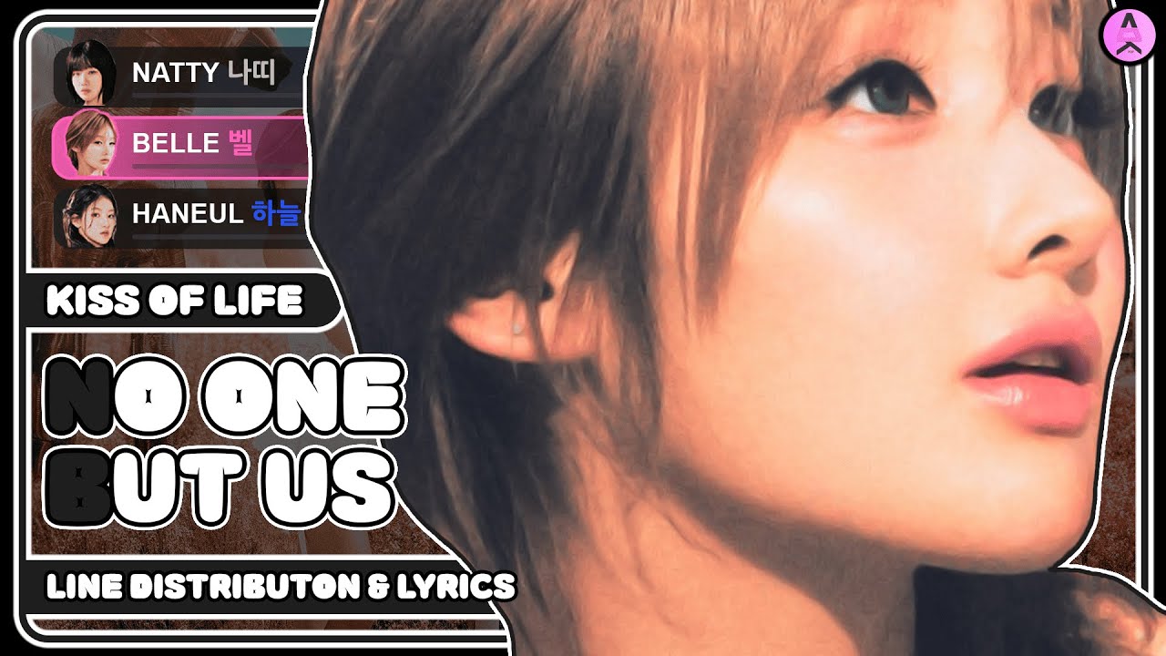 KISS OF LIFE - No One But Us [Line Distribution + Color Coded Lyrics]