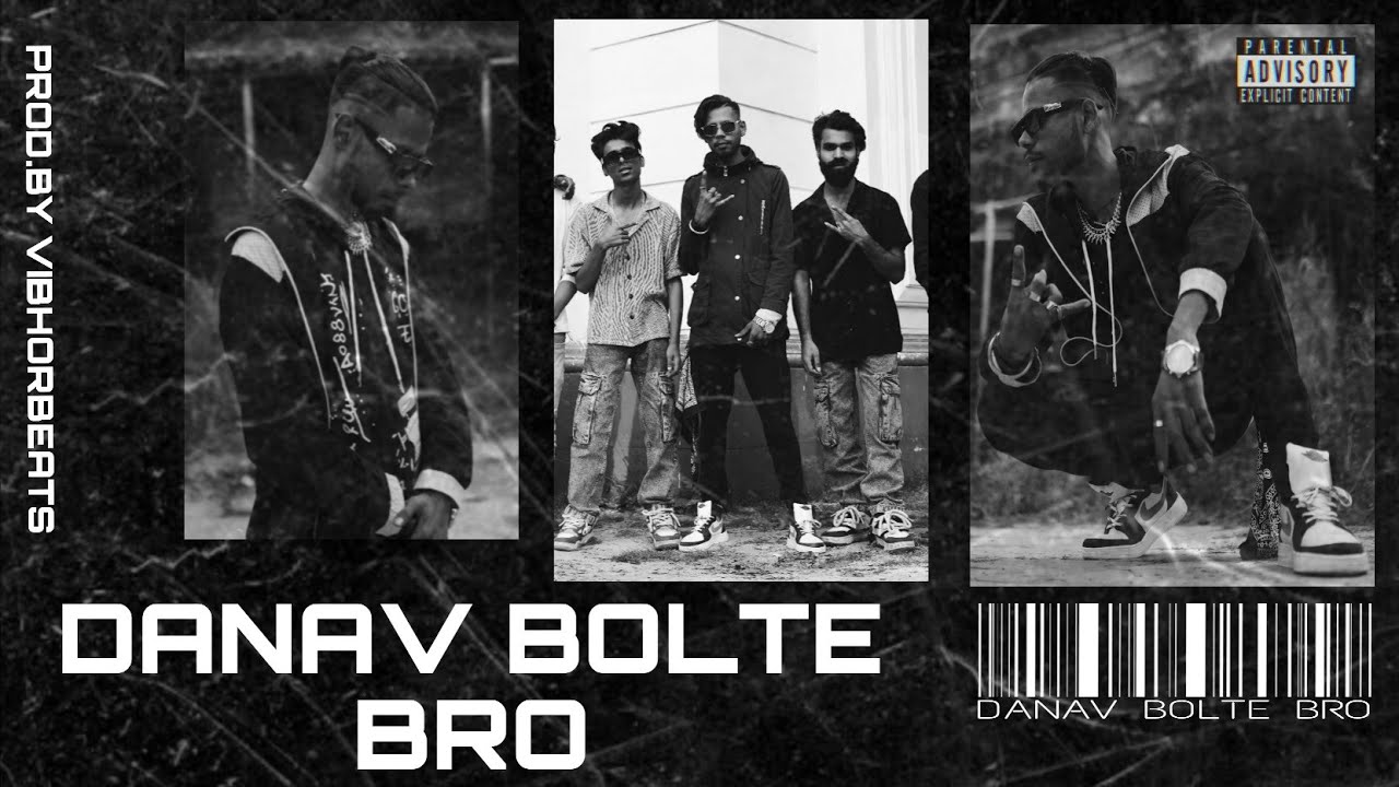 DANAV BOLTE BRO - DANAV AANAND [OFFICIAL MUSIC VIDEO]