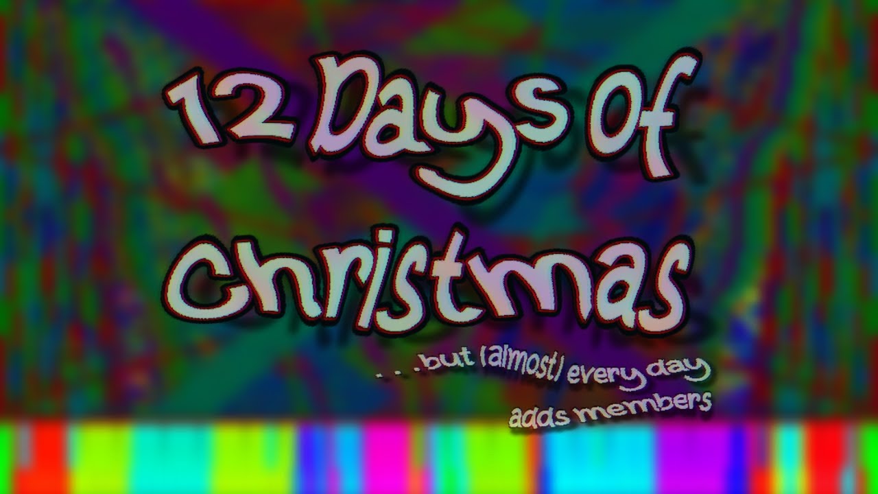 [Black MIDI] 12 Days of Christmas but (Almost) Every Day Adds a Member | 244.7 Million Notes