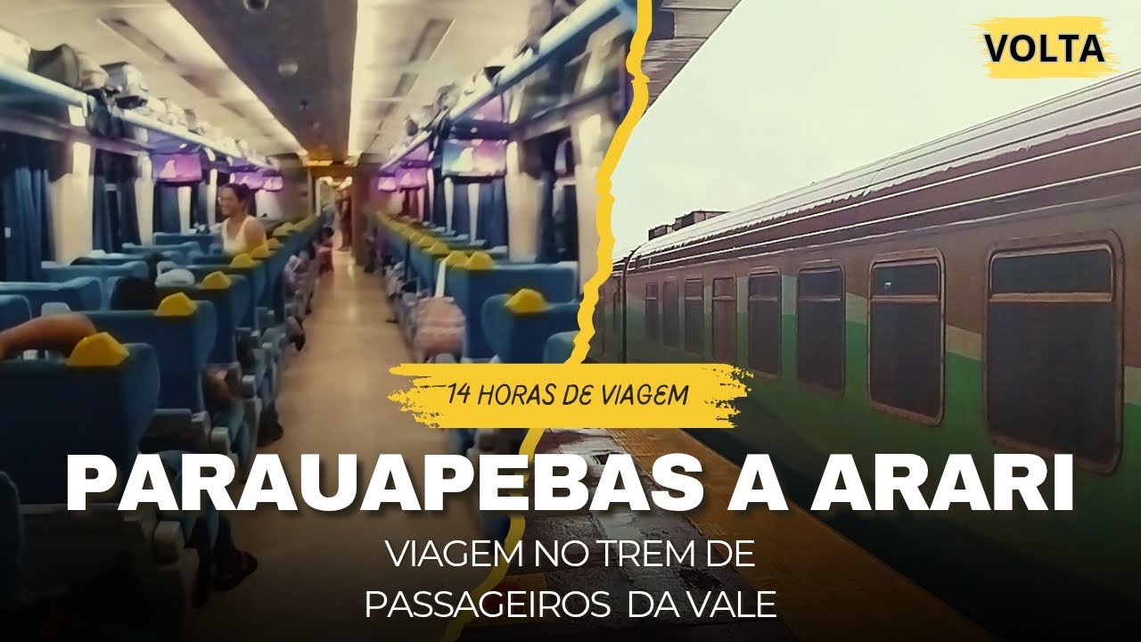 Viagem no Trem de Passageiros da Vale Estrada de Ferro Carajás Parauapebas à Arari P-22