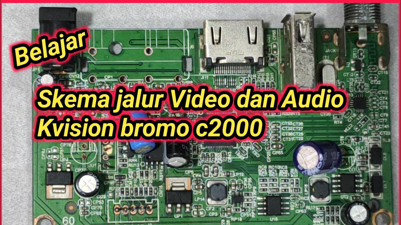 Skema jalur video dan audio reciver kvision bromo c2000