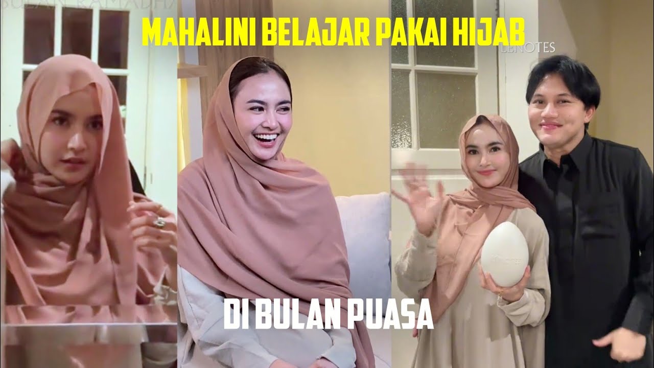 MAHALINI BELAJAR PAKAI HIJAB, DI BULAN PUASA
