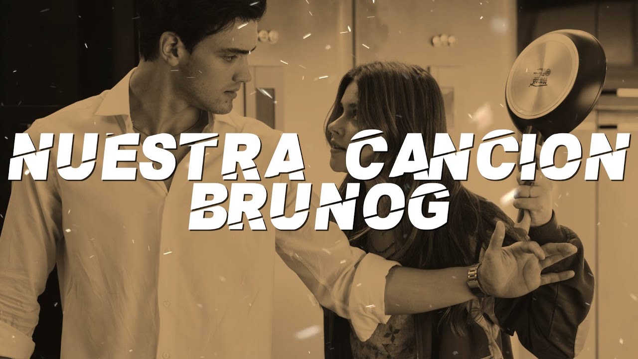 BrunOG - Nuestra Cancion (Lyrics)