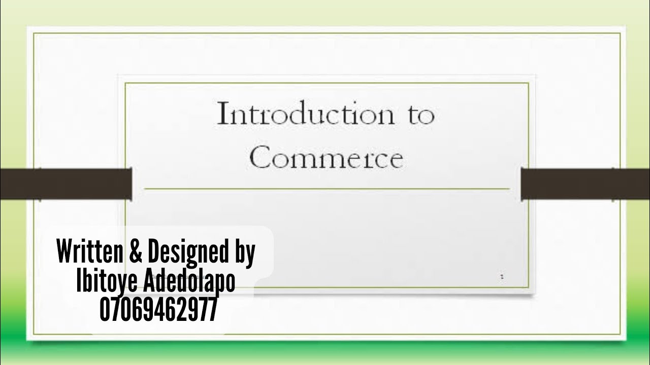 INTRODUCTION TO COMMERCE