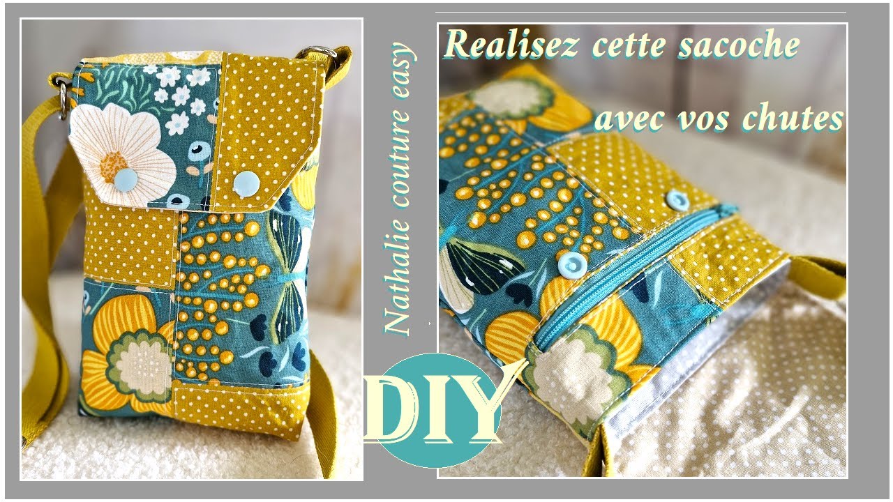 DIY couture pour la sacoche chutes de tissus Nathalie couture easy/ diy couture facile