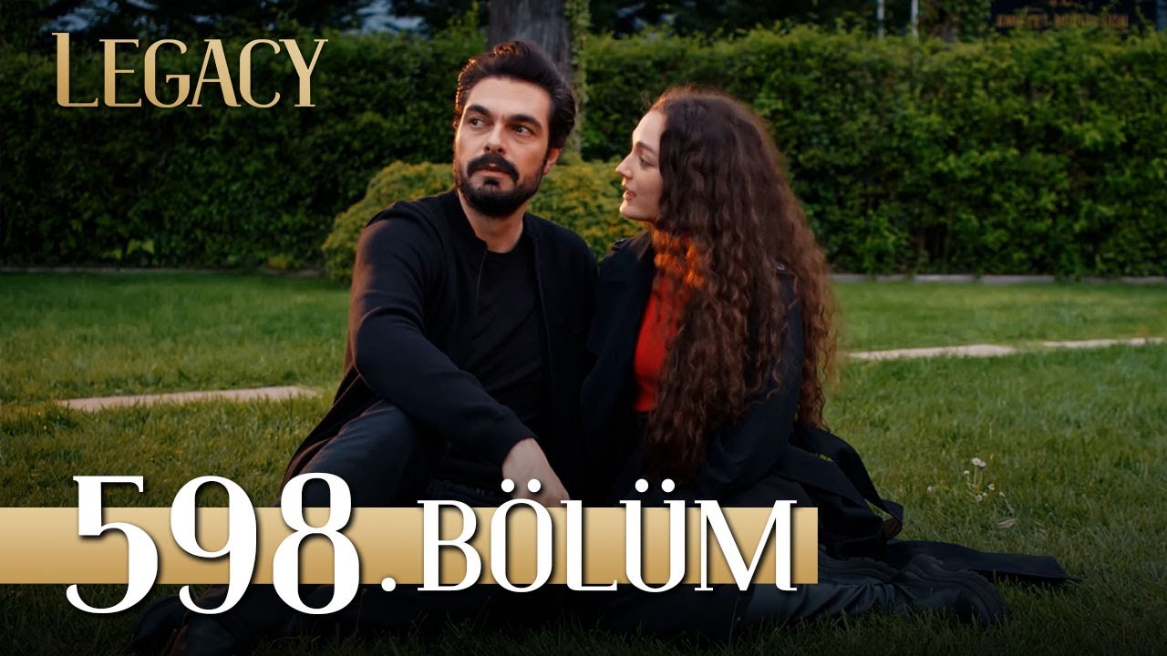 Emanet 598. Bölüm | Legacy Episode 598