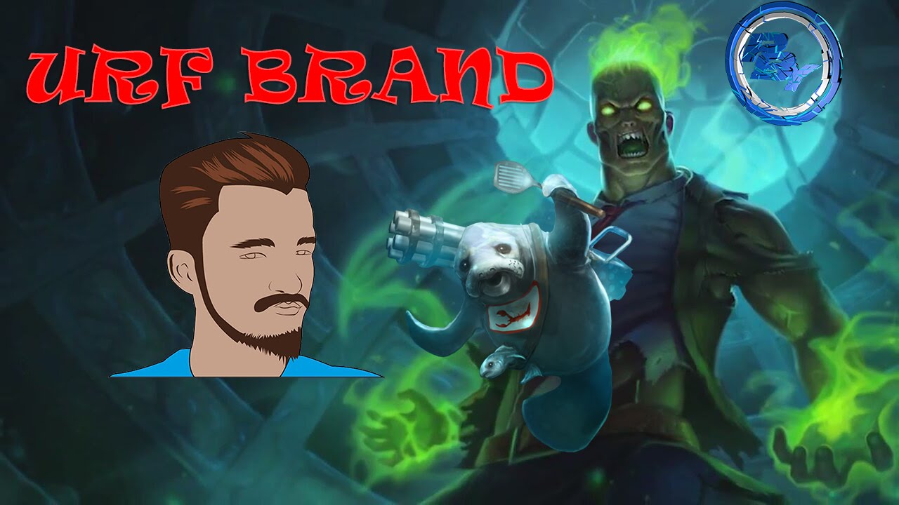 LoL - URF Brand - PBY Yenilicek Dediler Hata Ettiler