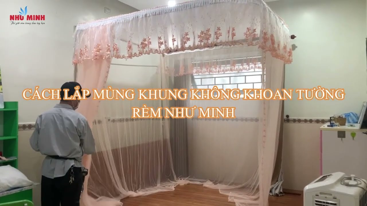 CÁCH LẮP MÙNG KHUNG KHÔNG KHOAN TƯỜNG NHẬP KHẨU - RÈM NHƯ MINH ĐÀ NẴNG