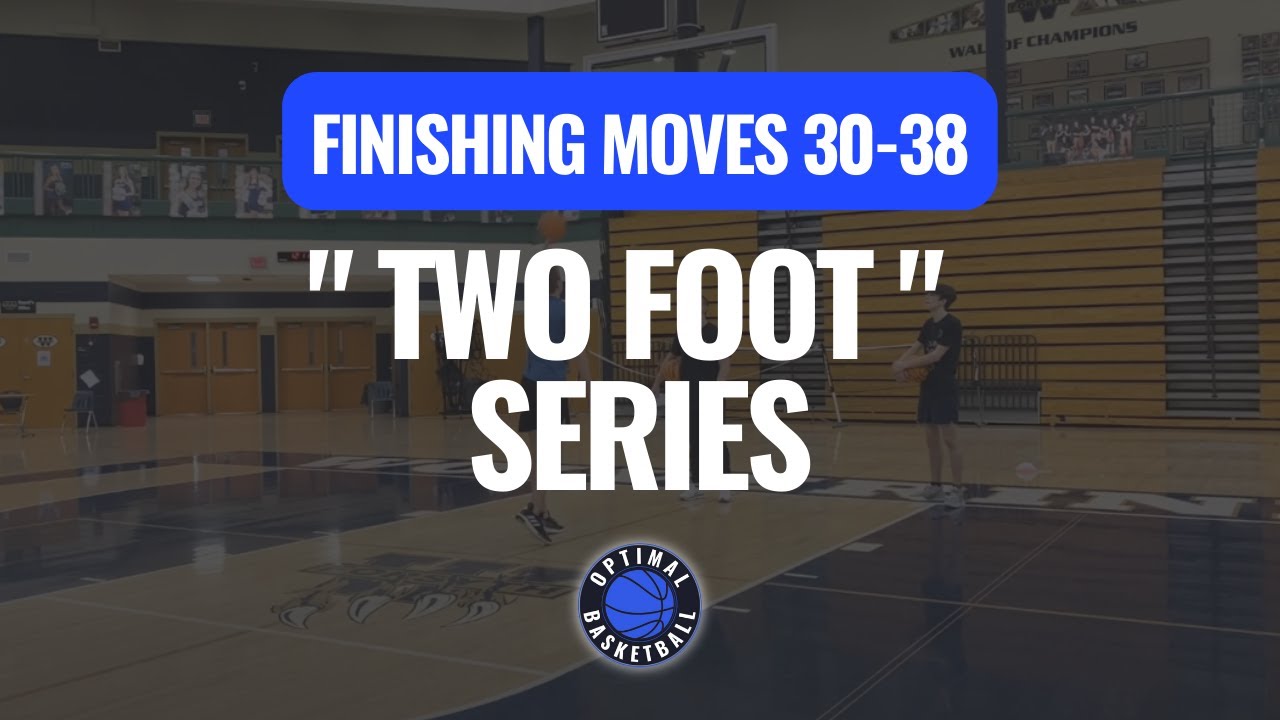 🏀 Finishing Moves (Pt 3 of 5) | 