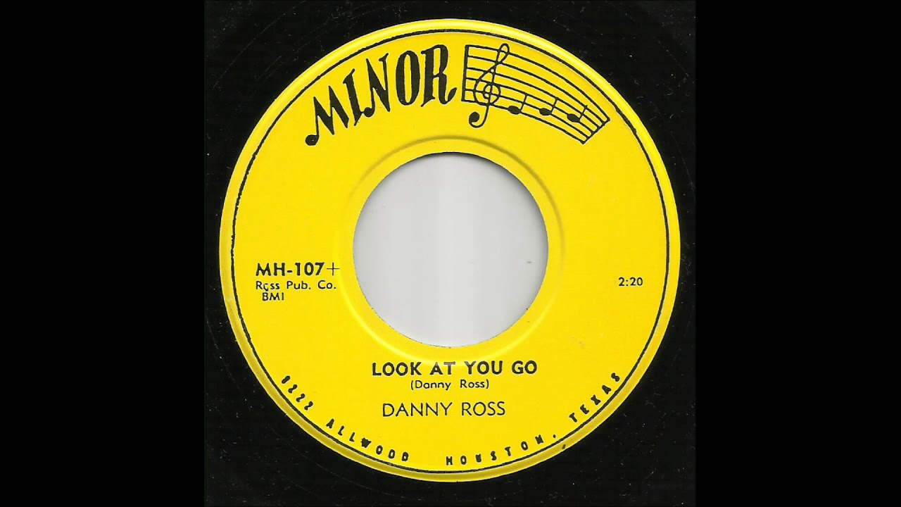 Danny Ross - Look At You Go