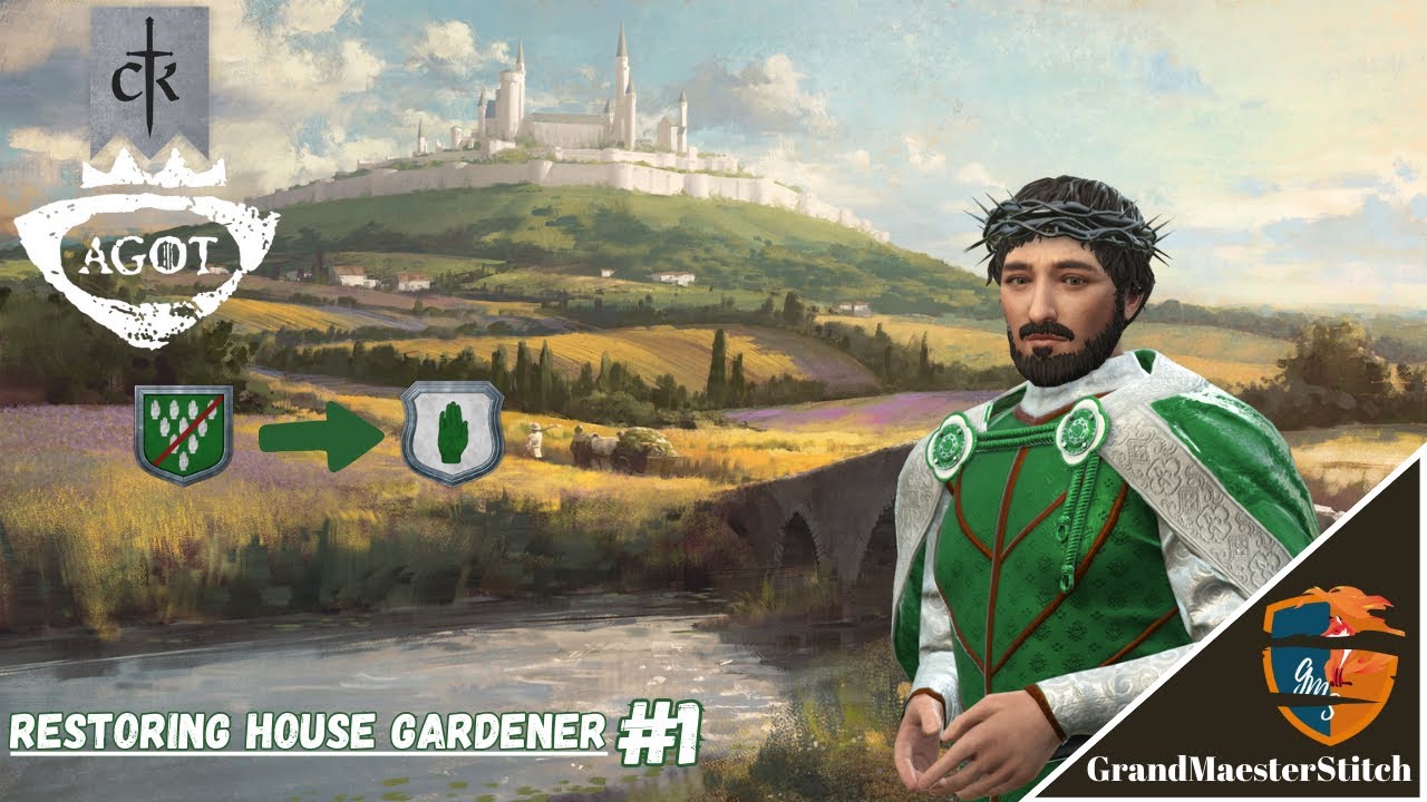 CK3 A Game of Thrones | House Oldflowers - Restoring House Gardener.