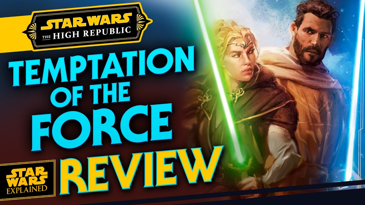 Temptation of the Force - Star Wars High Republic Book Review