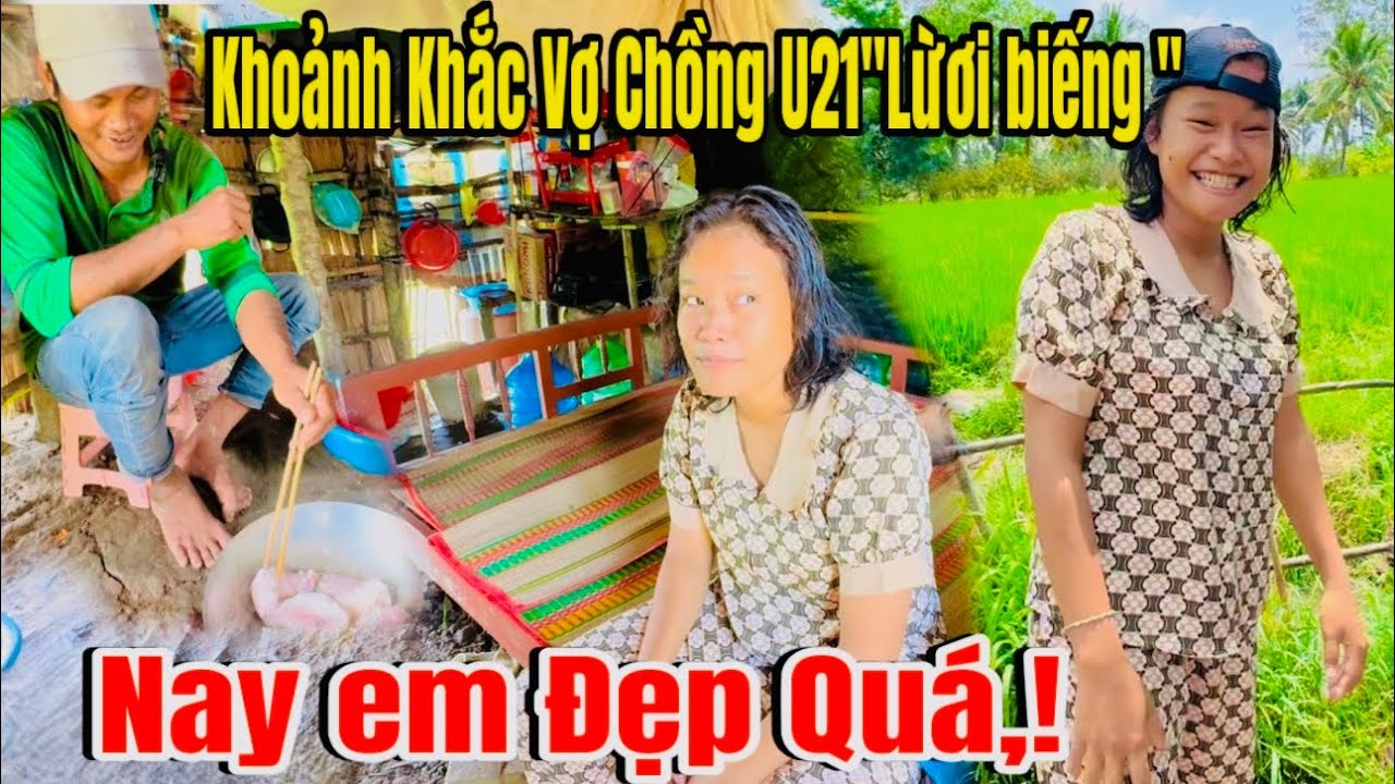 Những Khoảnh Khắc Đời Thường Của Vợ Chồng u21 “ Lười Biếng “ Ai thấy cũng xót lòng,!