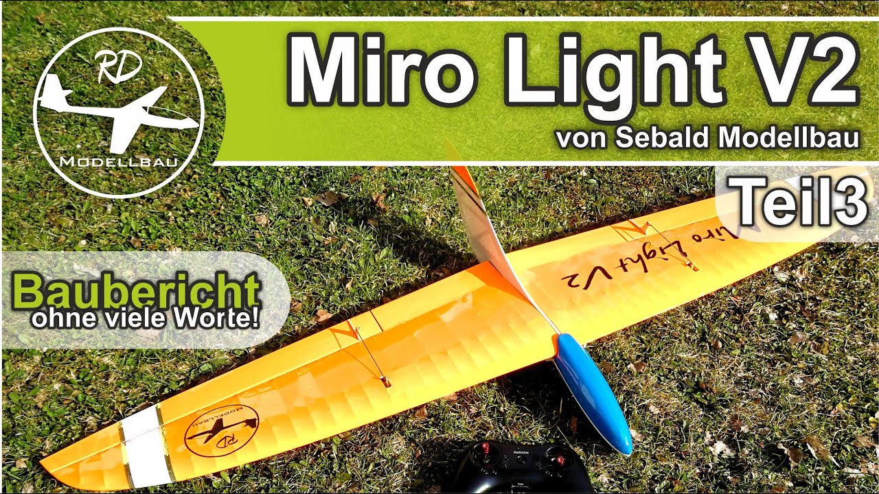 Miro Light V2 von Sebald Modellbau Baubericht | Teil3 | Thermik - Kunstflug Nurfl&uuml;gel | Holzbausatz