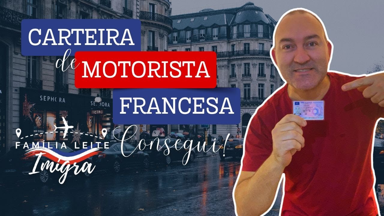 Troquei minha CNH Brasileira pela Francesa: Tudo o que Você PRECISA Saber!