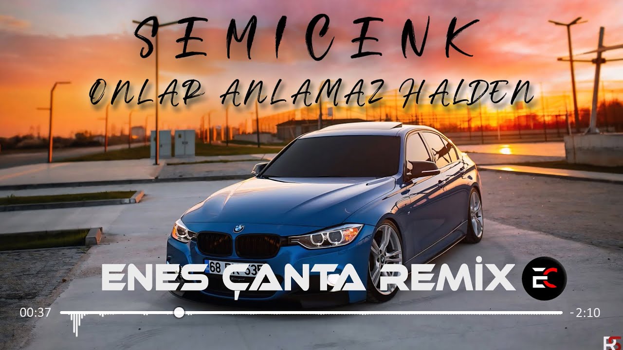 Semicenk - Onlar Anlamaz Halden (Enes &Ccedil;anta Remix) Bakınca Y&uuml;z&uuml;me G&uuml;ld&uuml;ğ&uuml;nden Sanar