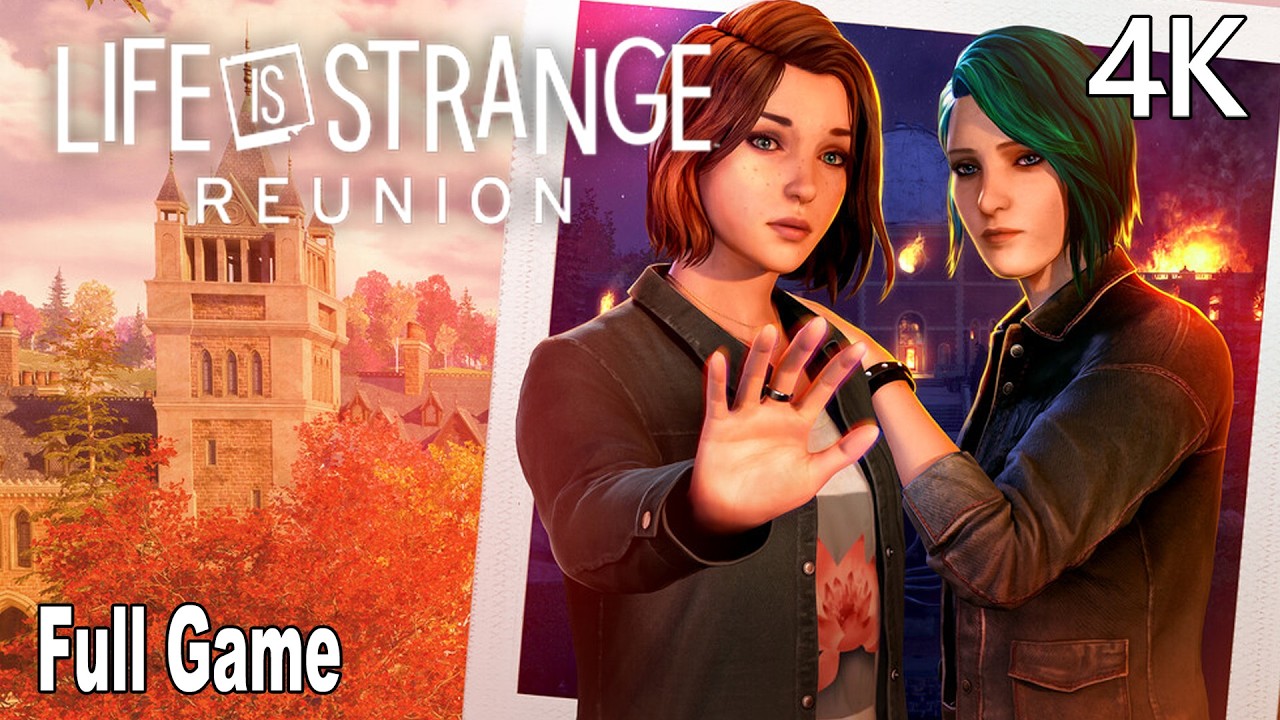 Life is Strange Reunion FULL Gameplay Walkthrough (FULL GAME) No Commentary 4K
