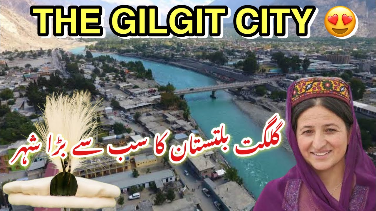 Gilgit City | Largest City of Gilgit Baltistan | Old gilgit bazar