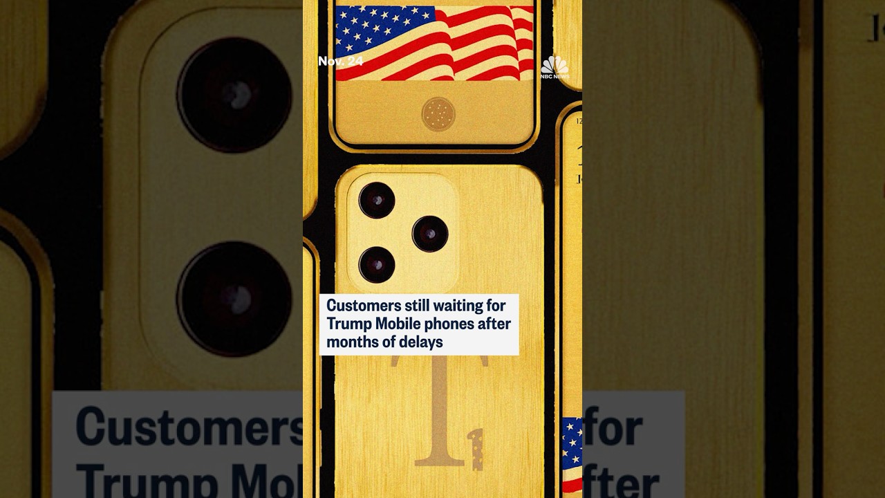 Customers still waiting for Trump Mobile phones after months of delays