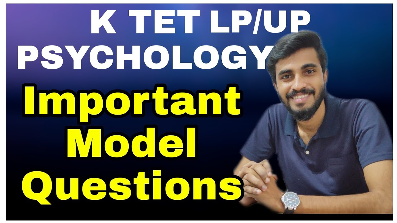 KTET EXAM |PSYCHOLOGY  Model Question DISCUSSION |KTET PSYCHOLOGY  QUESTIONS