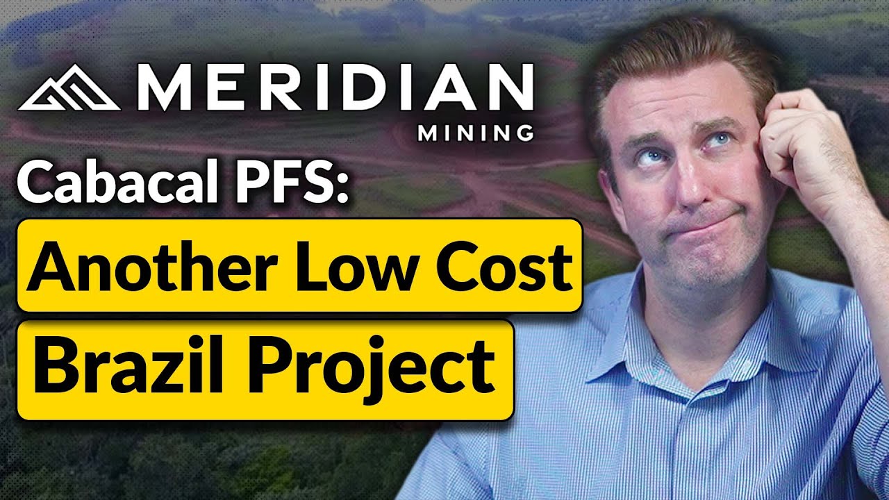 GOLD: Meridian Mining Cabacal PFS - One of Gold's Lowest Production Costs!
