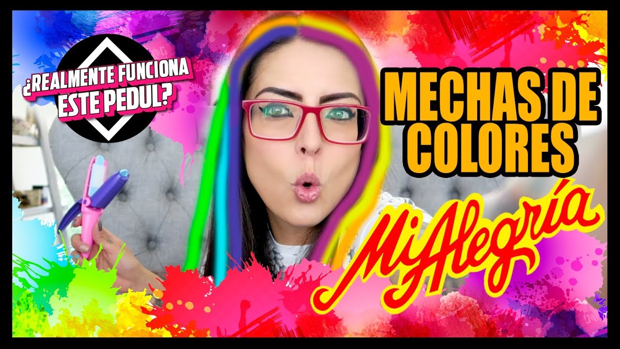 MECHAS DE COLORES MI ALEGRIA - ¿Realmente funciona este pedul?