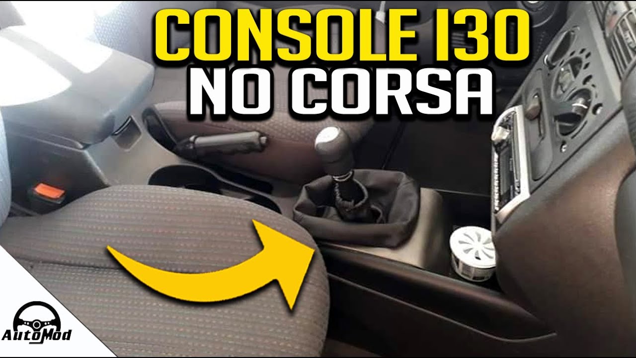 CORSA WIND COM CONSOLE DO I30 COM APOIO DE BRAÇO - ADAPTAÇÃO CONSOLE CENTRAL CORSA AUTO MOD BR