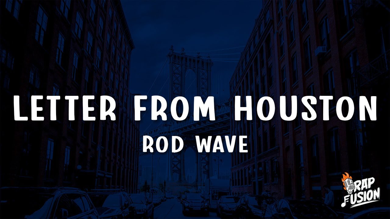 Rod Wave - Letter From Houston (Lyrics)