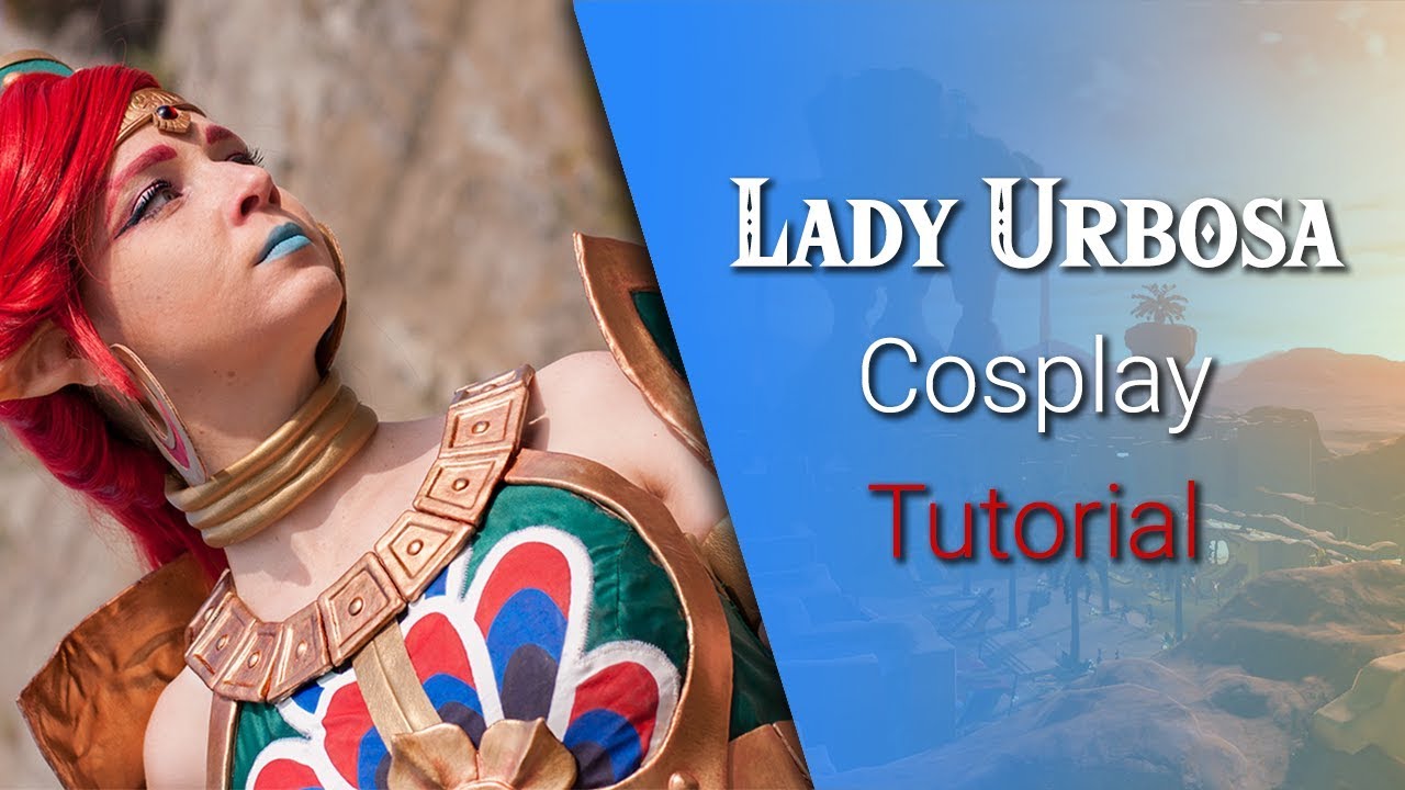 Lady Urbosa Cosplay Tutorial | Breath of the Wild