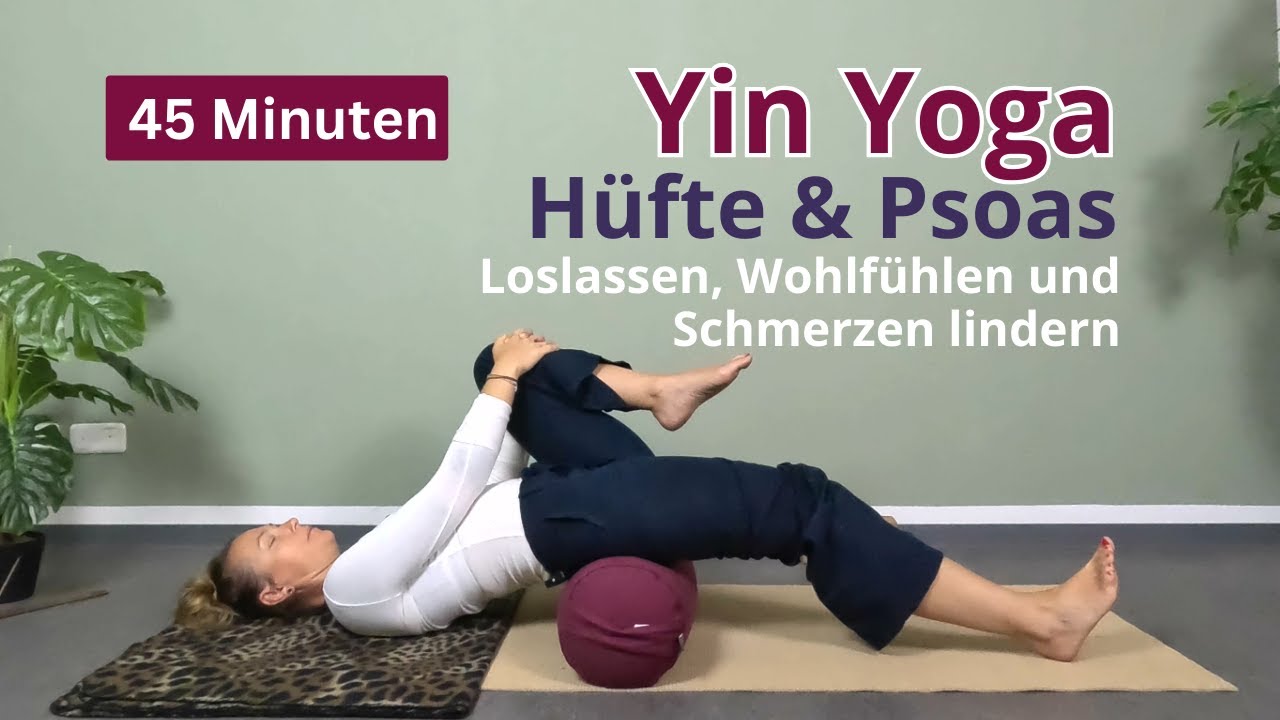 45 Min Yin Yoga gegen Hüftschmerzen | Sanfte Dehnung für Psoas & Hüfte